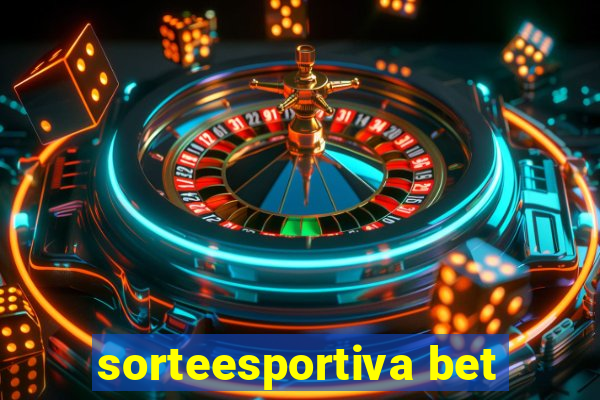 sorteesportiva bet